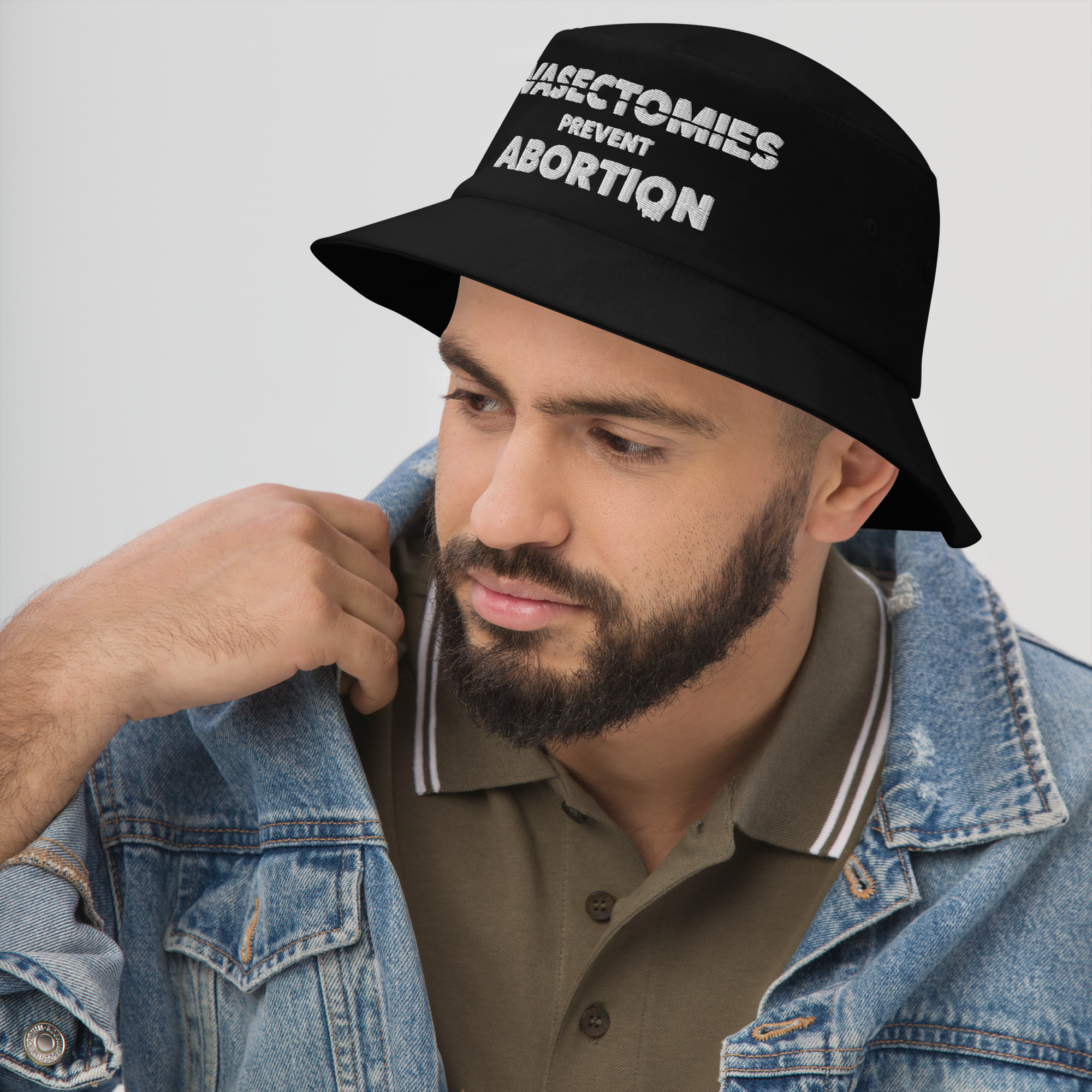 Vasectomies Prevent Abortion Embroidered Bucket Hat