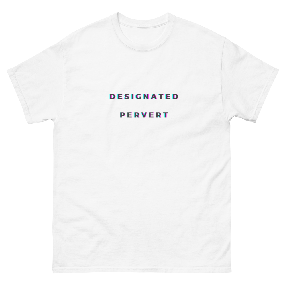 Designated Pervert T-Shirt